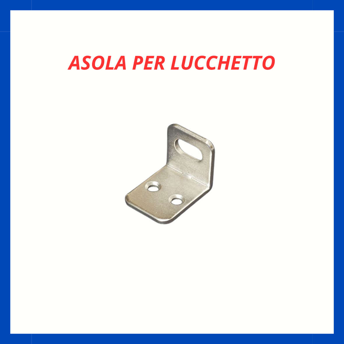 Asola per lucchetto FR.