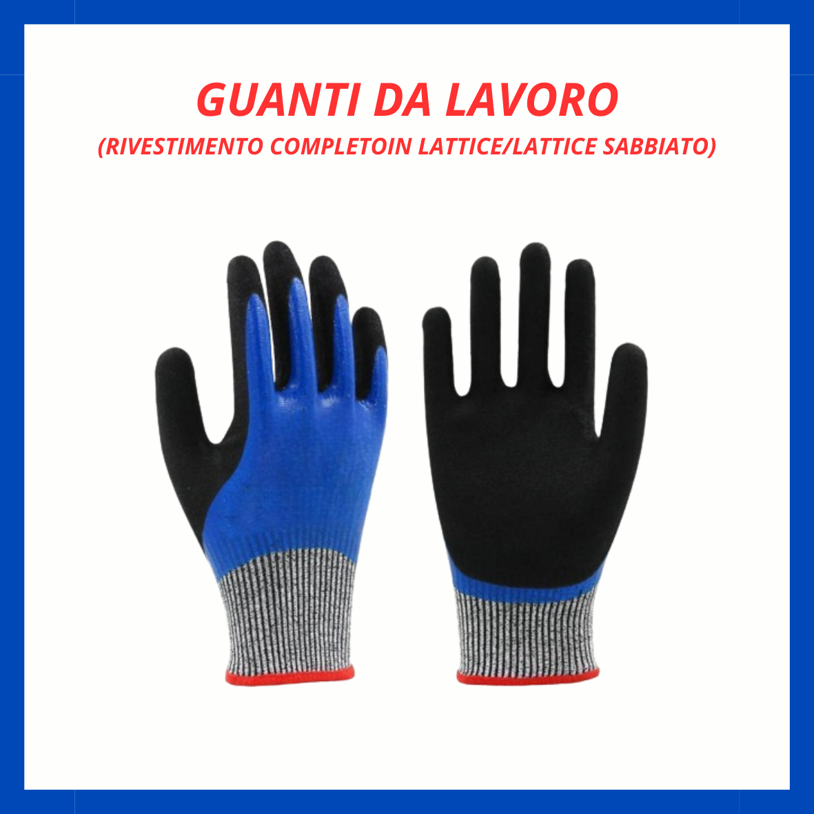 Guanti da lavoro (rivestimento completo in lattice) AA.