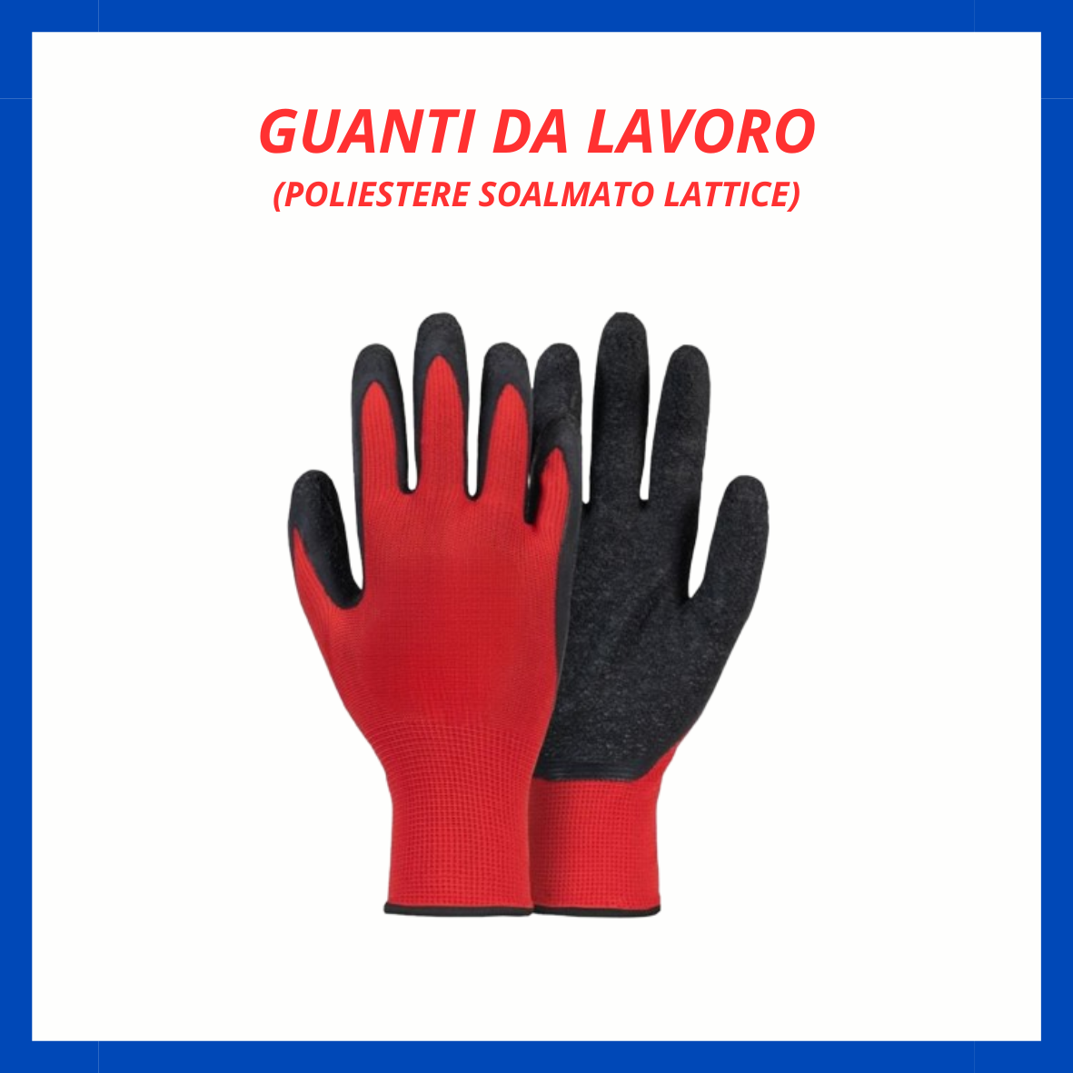 Guanti da lavoro (poliestere spalmato lattice) AA.