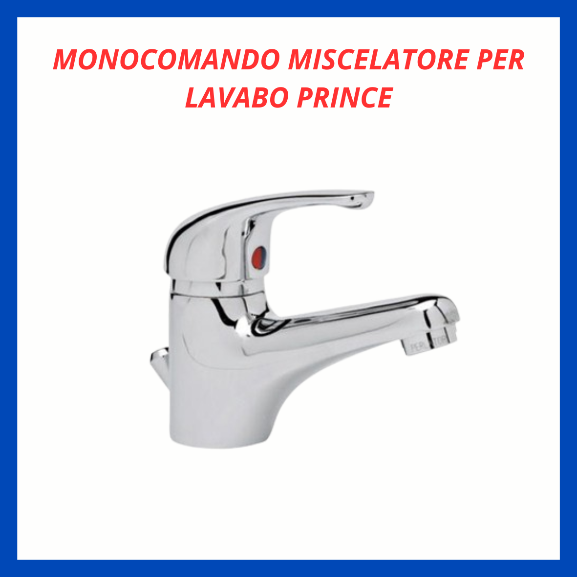 Monocomando miscelatore per lavabo prince RV.