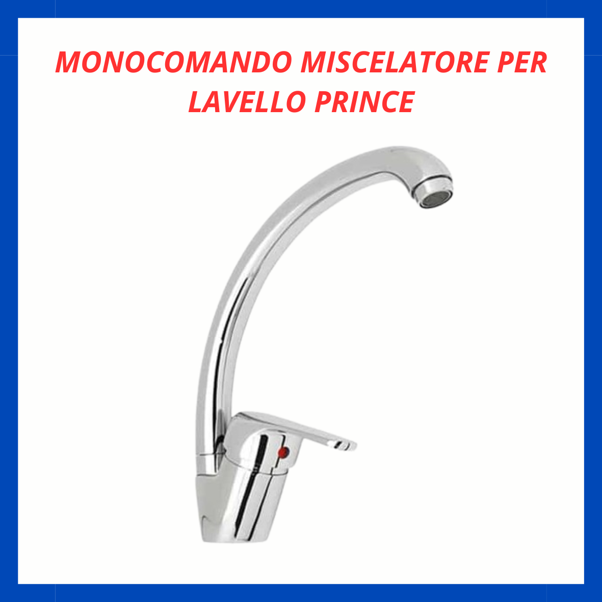 Monocomando miscelatore per lavello prince RV.