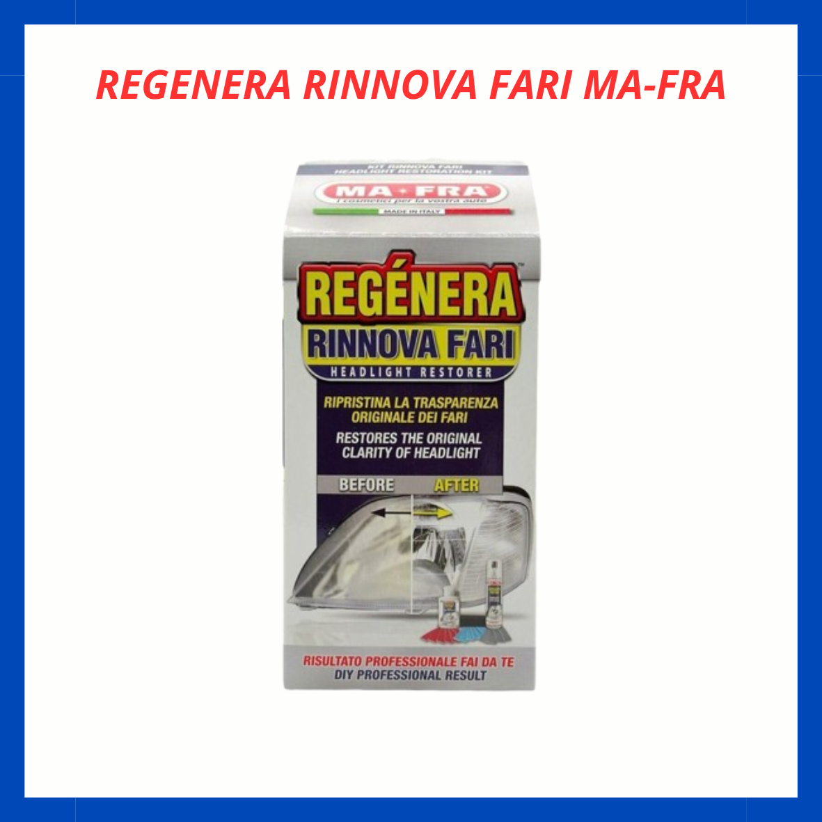 Regenera rinnova fari Ma-Fra AM.