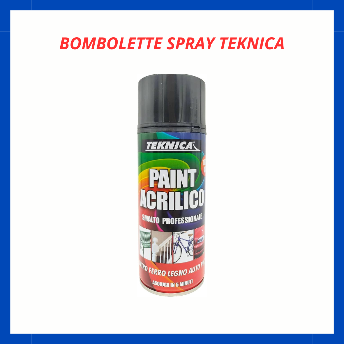 Bombolette Spray Teknica CIS.
