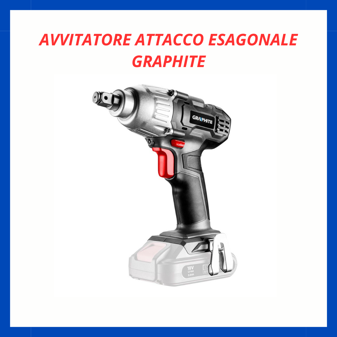 Avvitatore attacco esagonale Graphite EU.