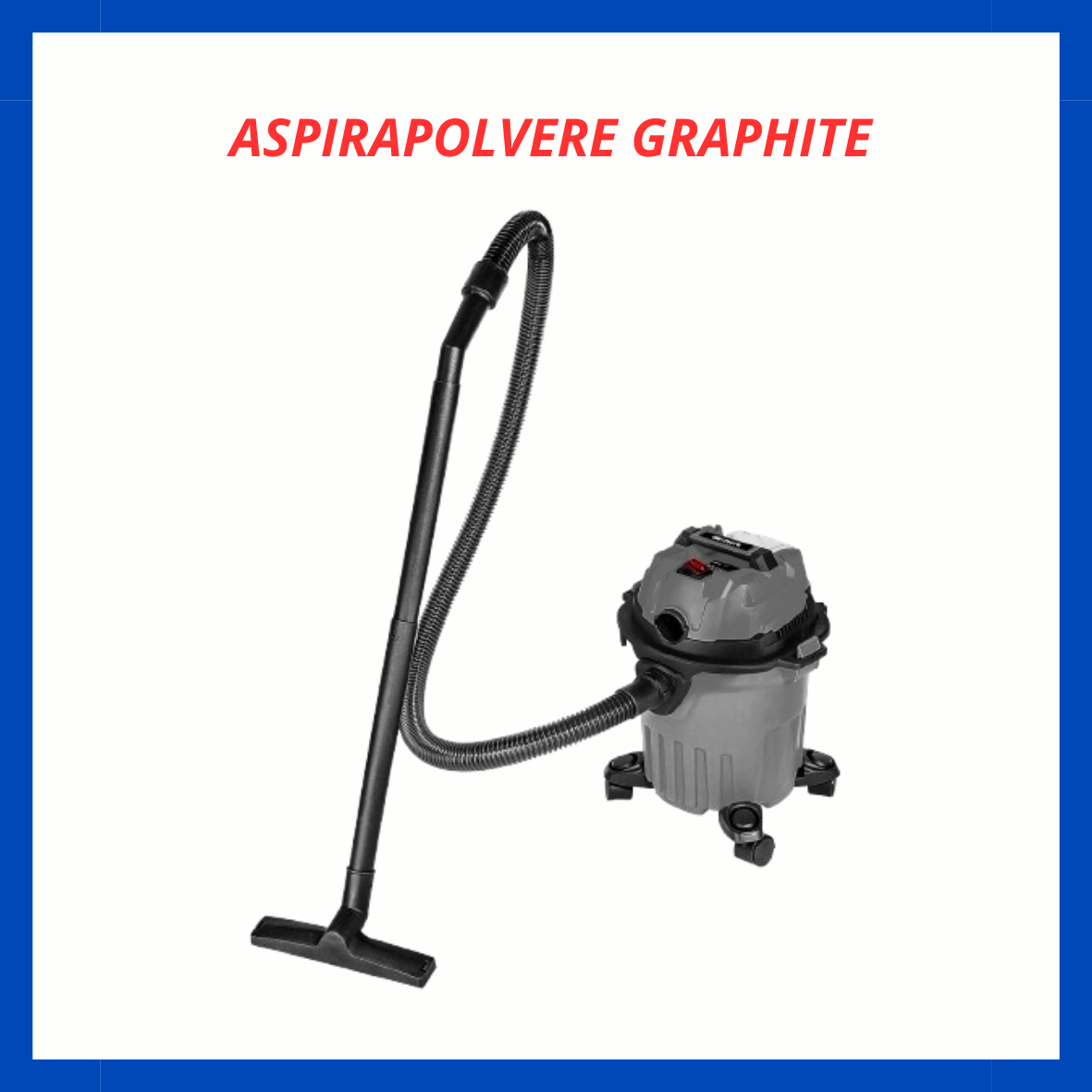 Aspirapolvere Graphite EU.