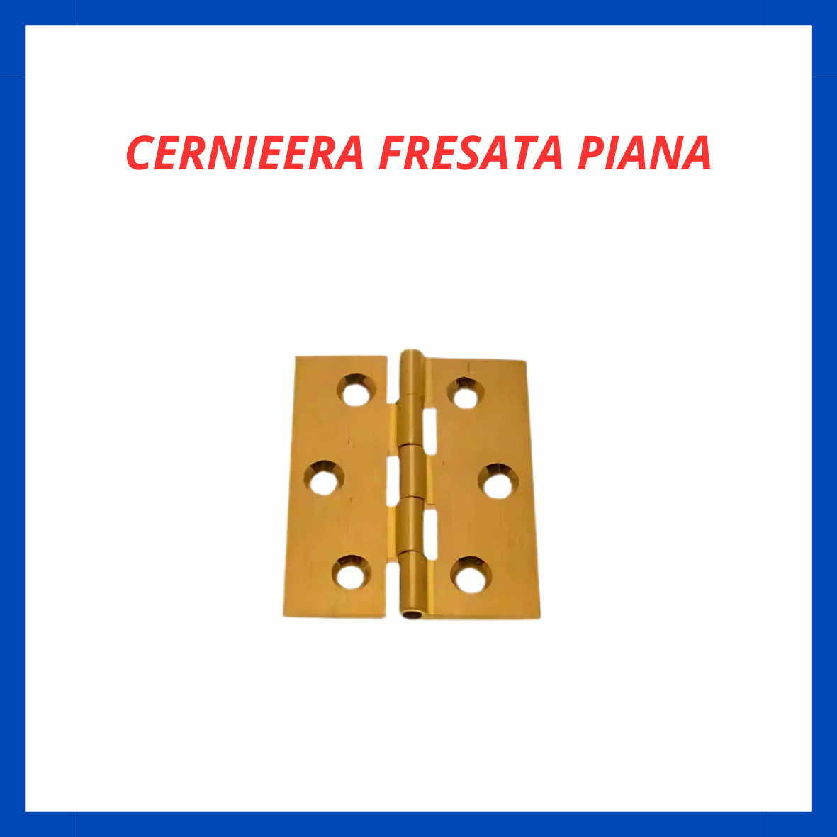 Cerniera fresata piana FR.