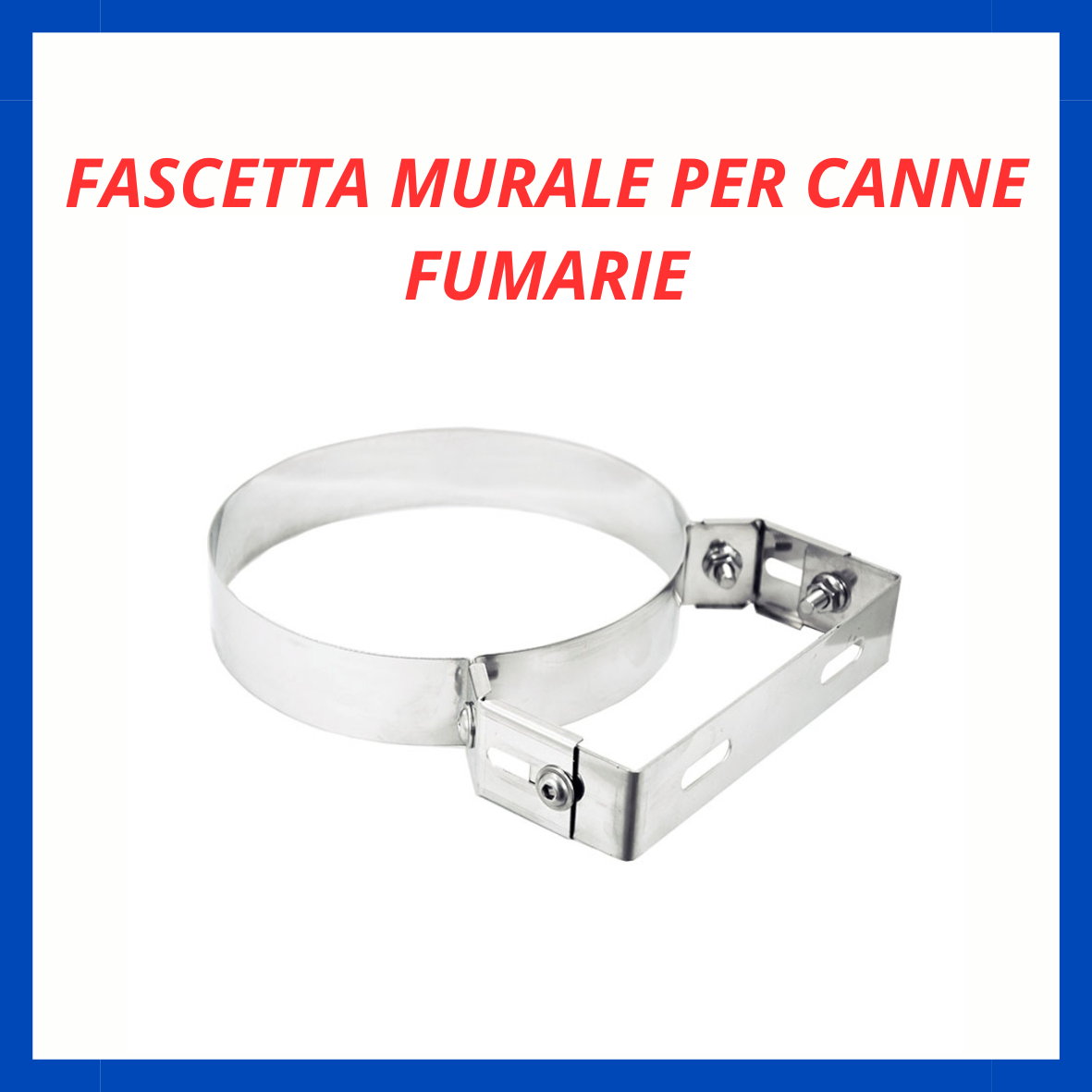 Fascetta murale per canne fumarie RF.
