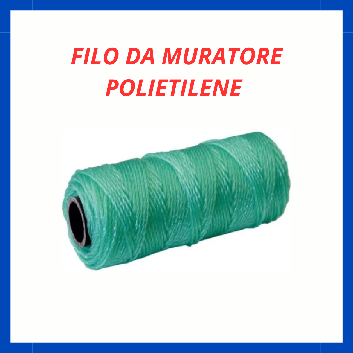 Filo da muratore polietilene ED.