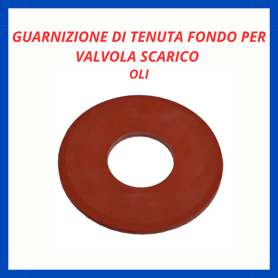 Guarnizione di tenuta fondo per valvola scarico Oli ID.