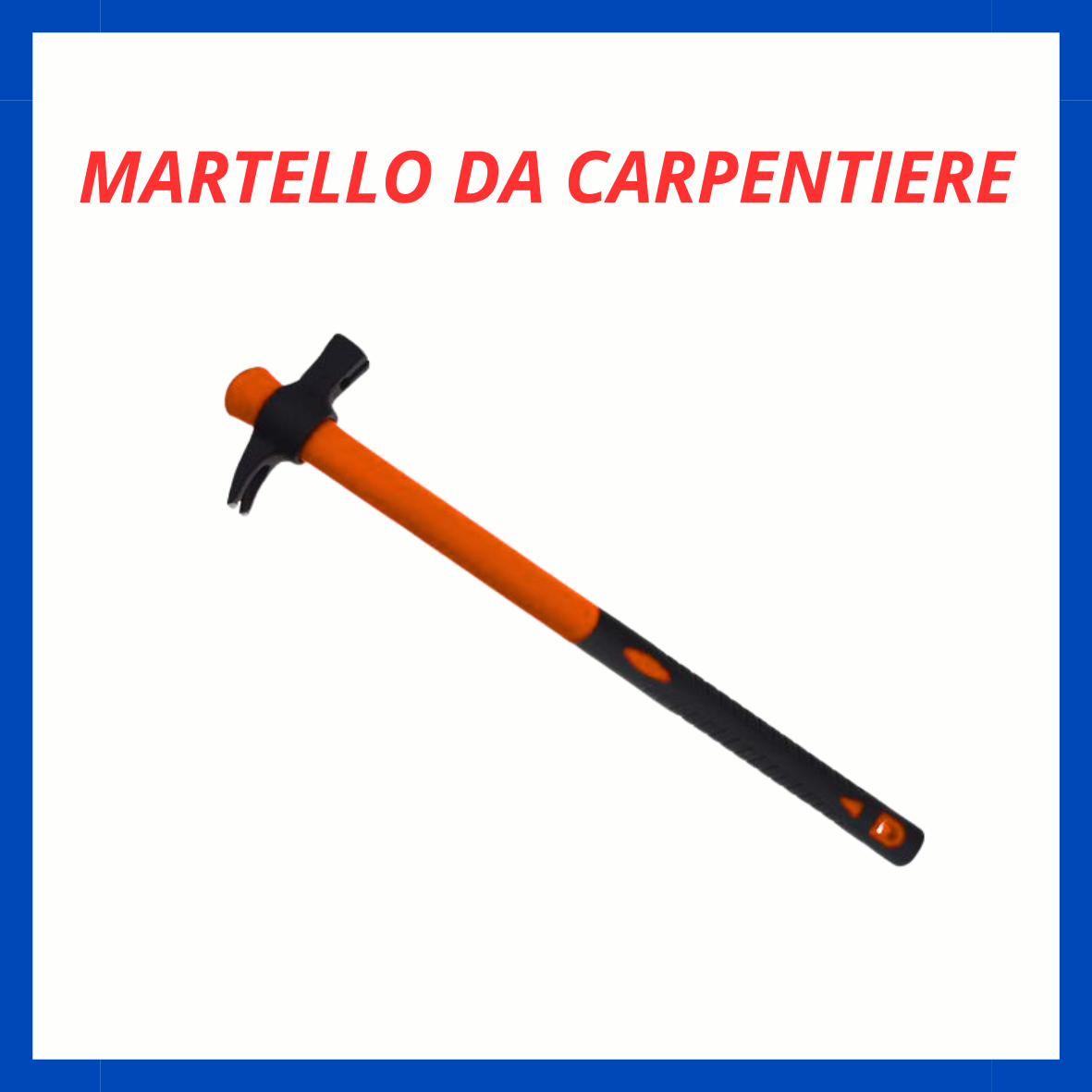 Martello da carpentiere ED.