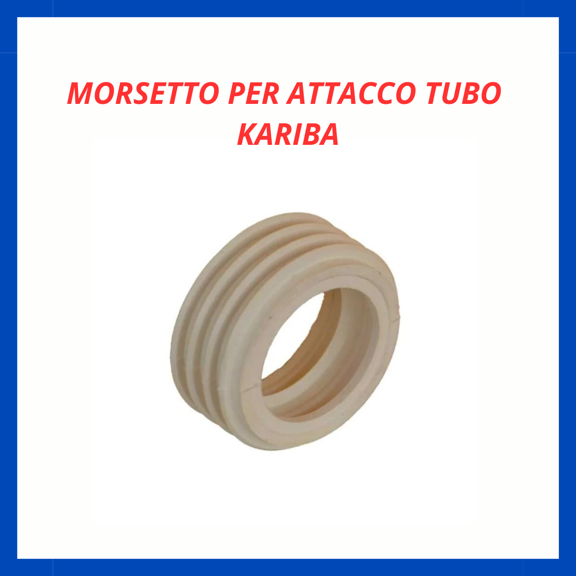 Morsetto per attacco tubo Kariba ID.