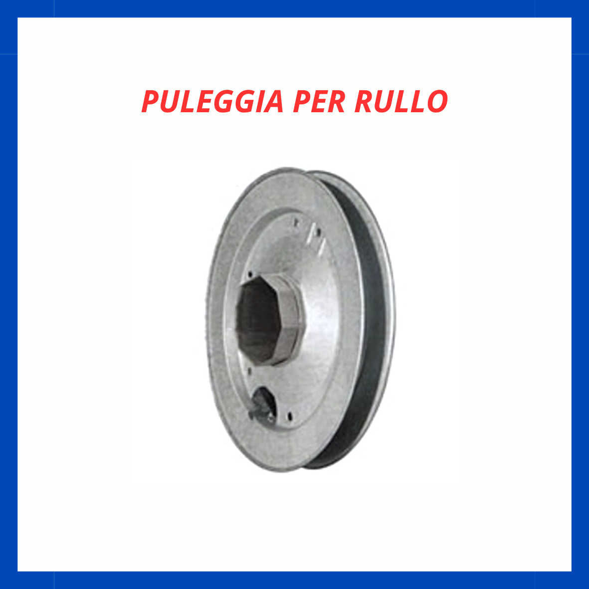 Puleggia per rullo FR.