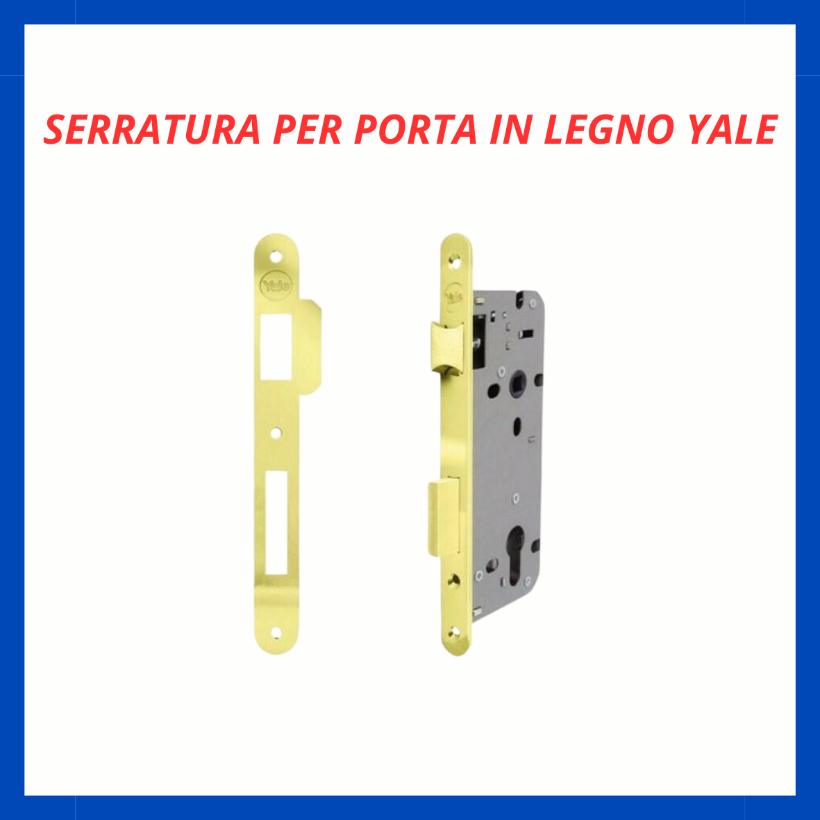 Serratura da infilare per porte in legno Yale FR.