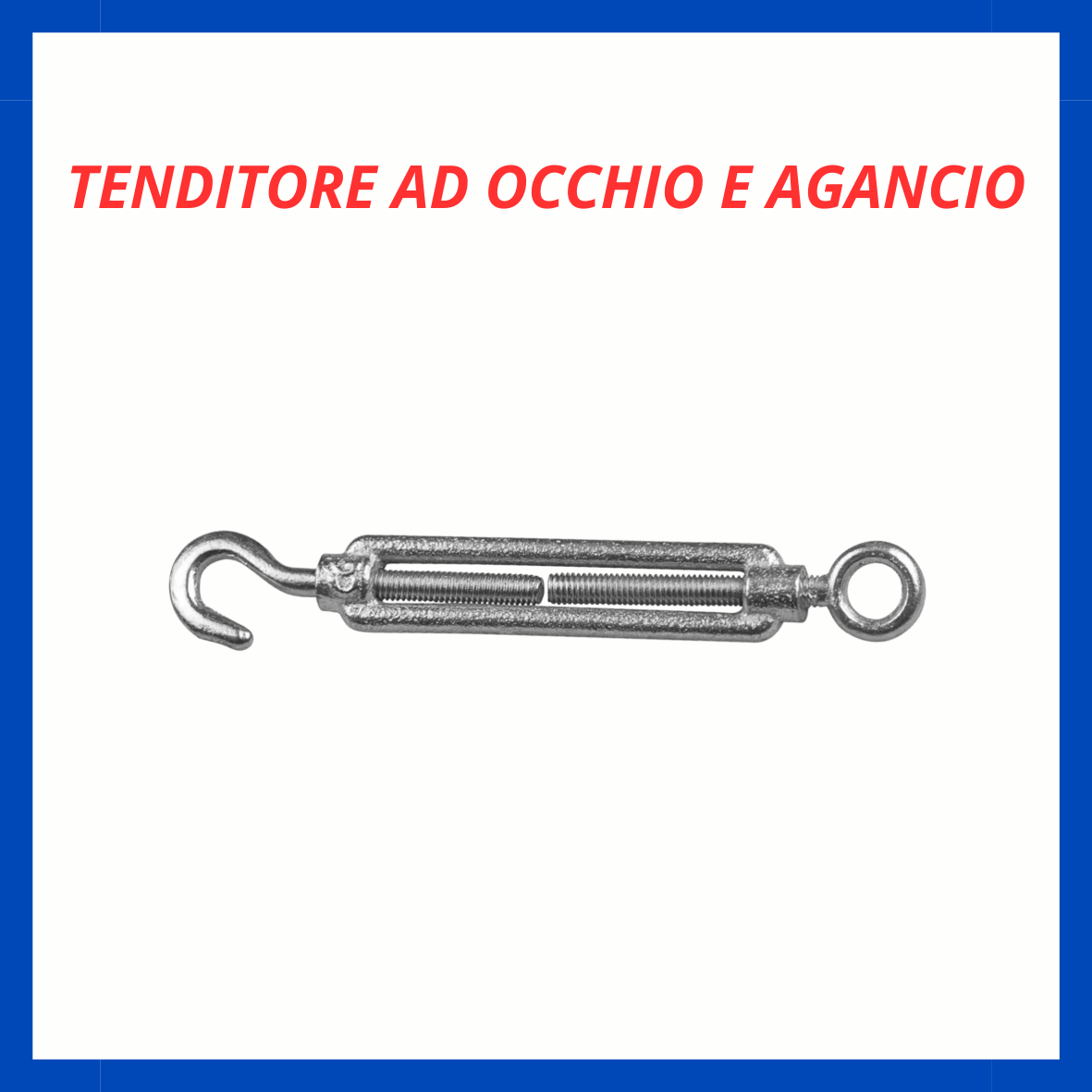 Tenditore ad occhio e a gancio FR.