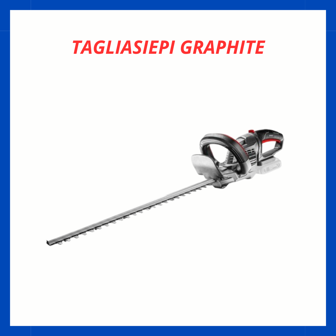 Tagliasiepi Graphite EU.