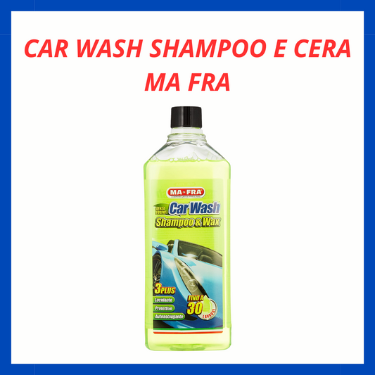 Car Wash Shampoo e Cera Ma-Fra AM.