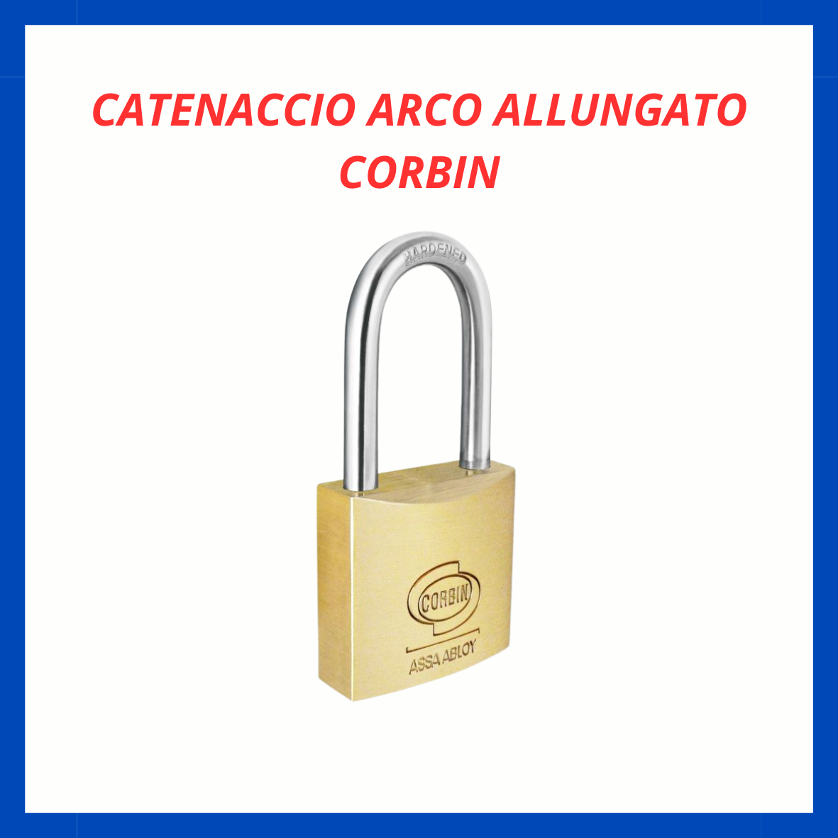 Catenaccio arco allungato Corbin FR.
