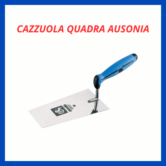 Cazzuola quadra Ausonia ED.