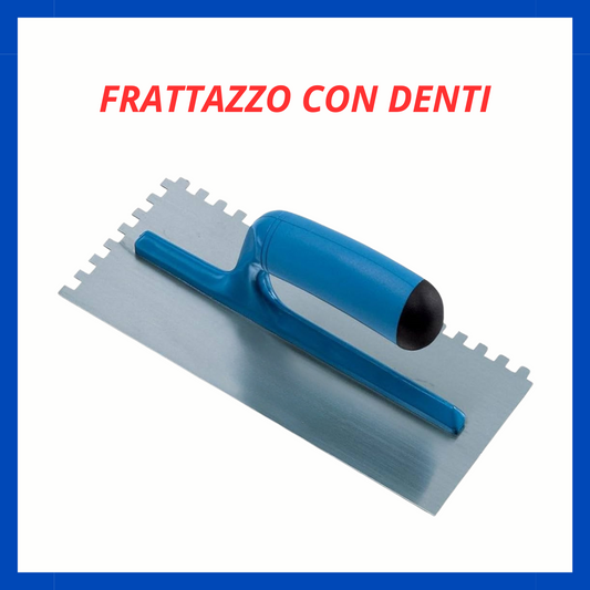 Frattazzo con denti ED.