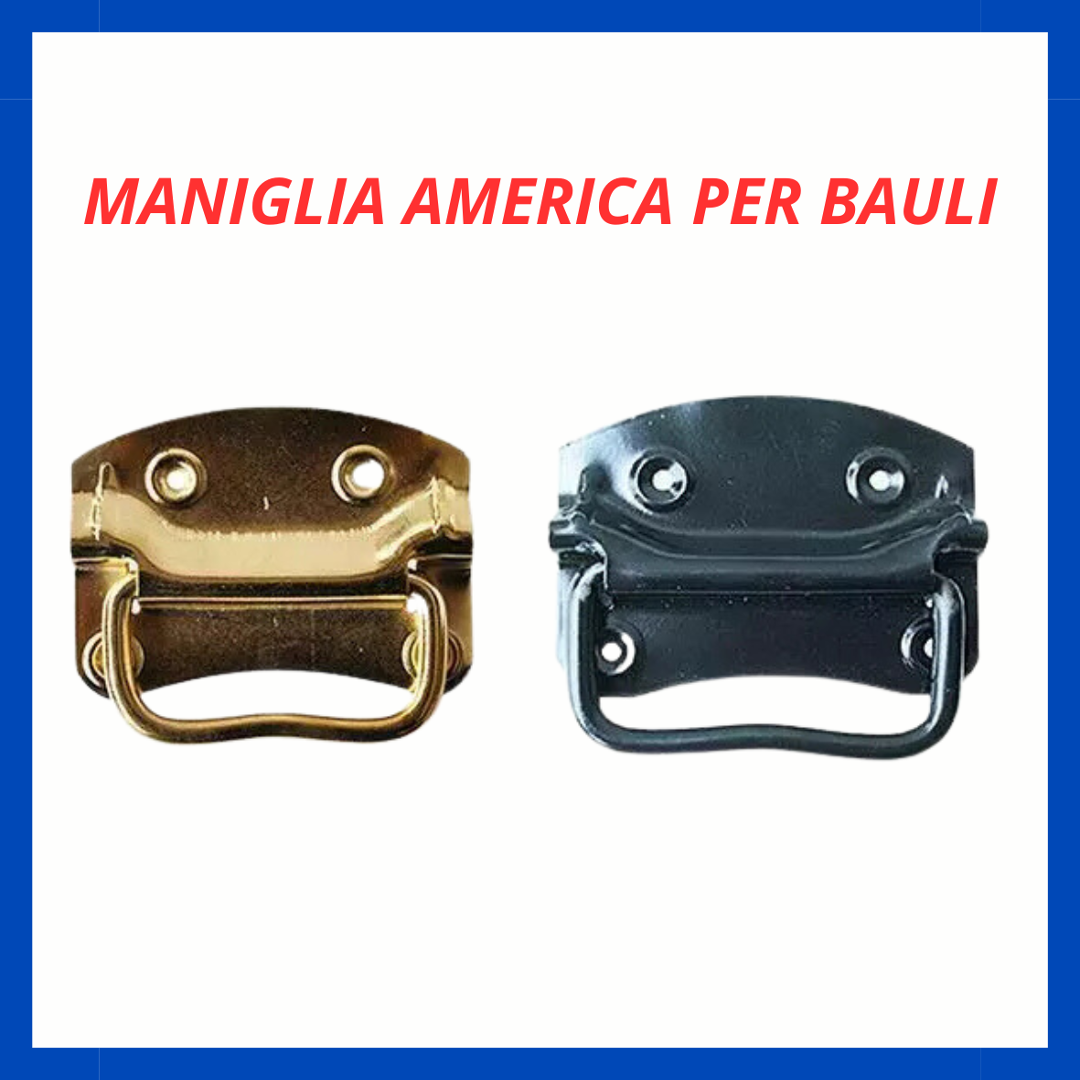 Maniglia americana per bauli FR.