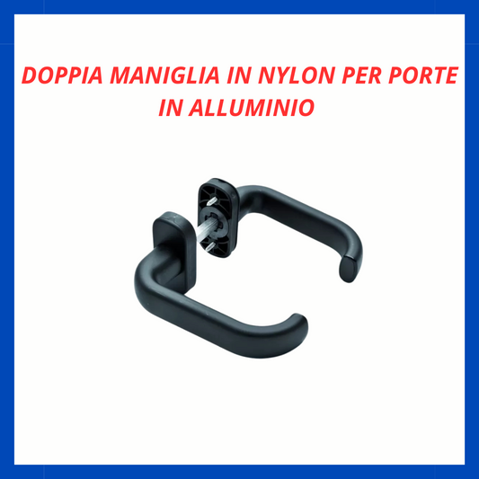 Doppia maniglia in nylon per porte in alluminio FR.