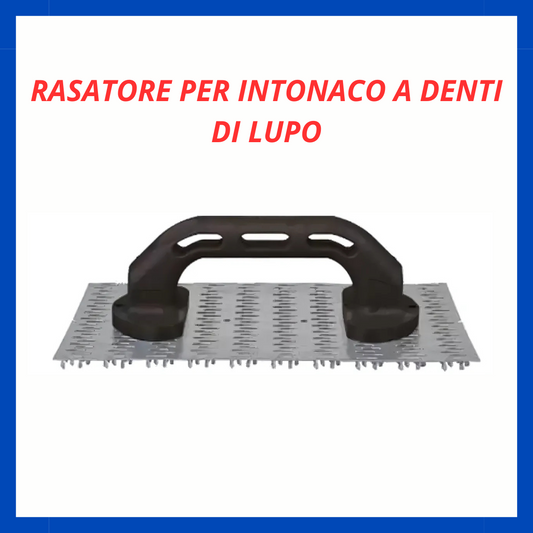 Rasatore per intonaco a denti di lupo ED.