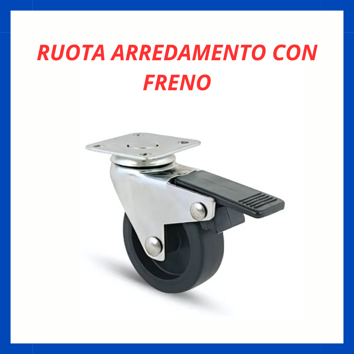 Ruota arredamento con freno FR.