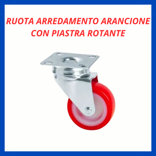 Ruota arredamento arancione con piastra girevole FR.