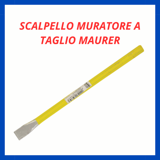 Scalpello muratore a taglio Maurer ED.