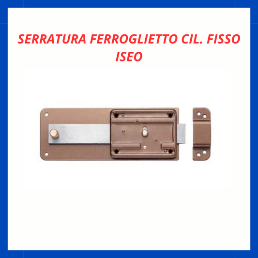 Serratura ferroglietto cil. fisso Iseo 310.50 FR.