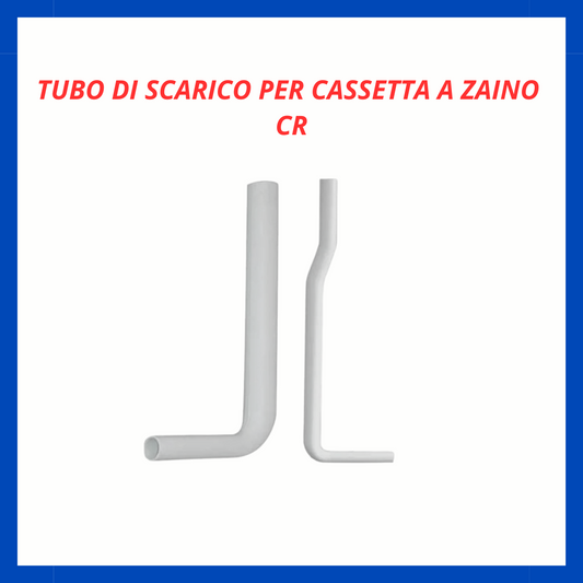 Tubo di scarico per cassette a zaino CR CB.
