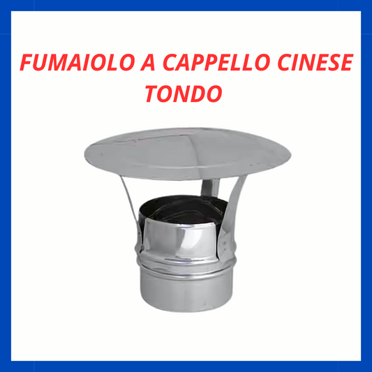 Fumaiolo a cappello Cinese tondo RF.
